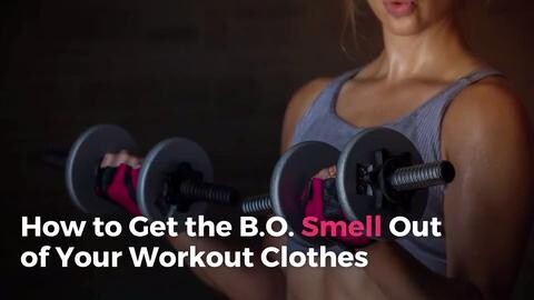 How do you get sweat smell out of gym clothes How To Get The Bo Smell Out Of Your Workout Clothes Real Simple