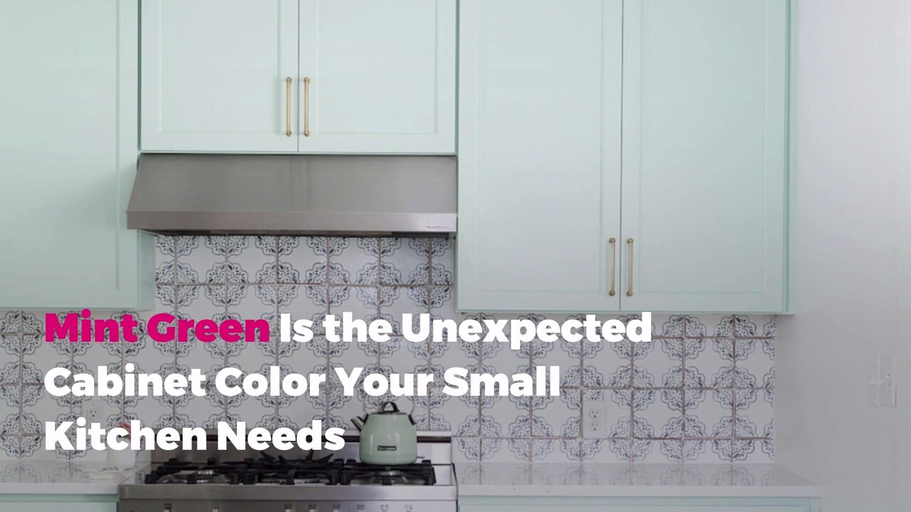 Mint Green Is The Unexpected Kitchen Cabinet Color Your Small Kitchen Needs Real Simple