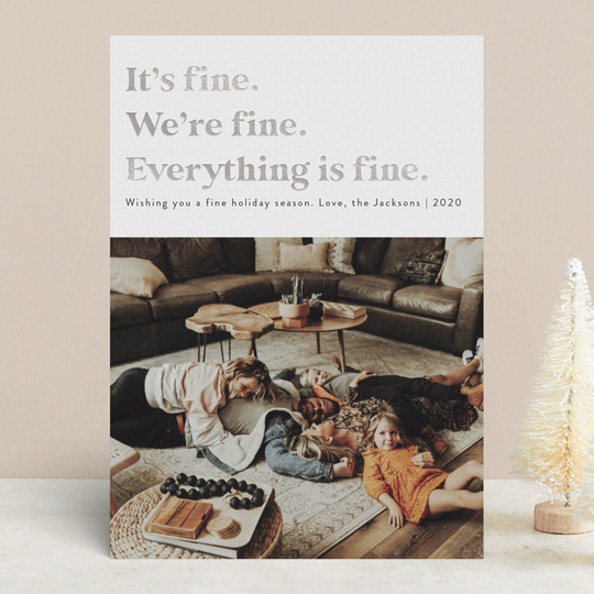 Everything Is Fine Holiday Card