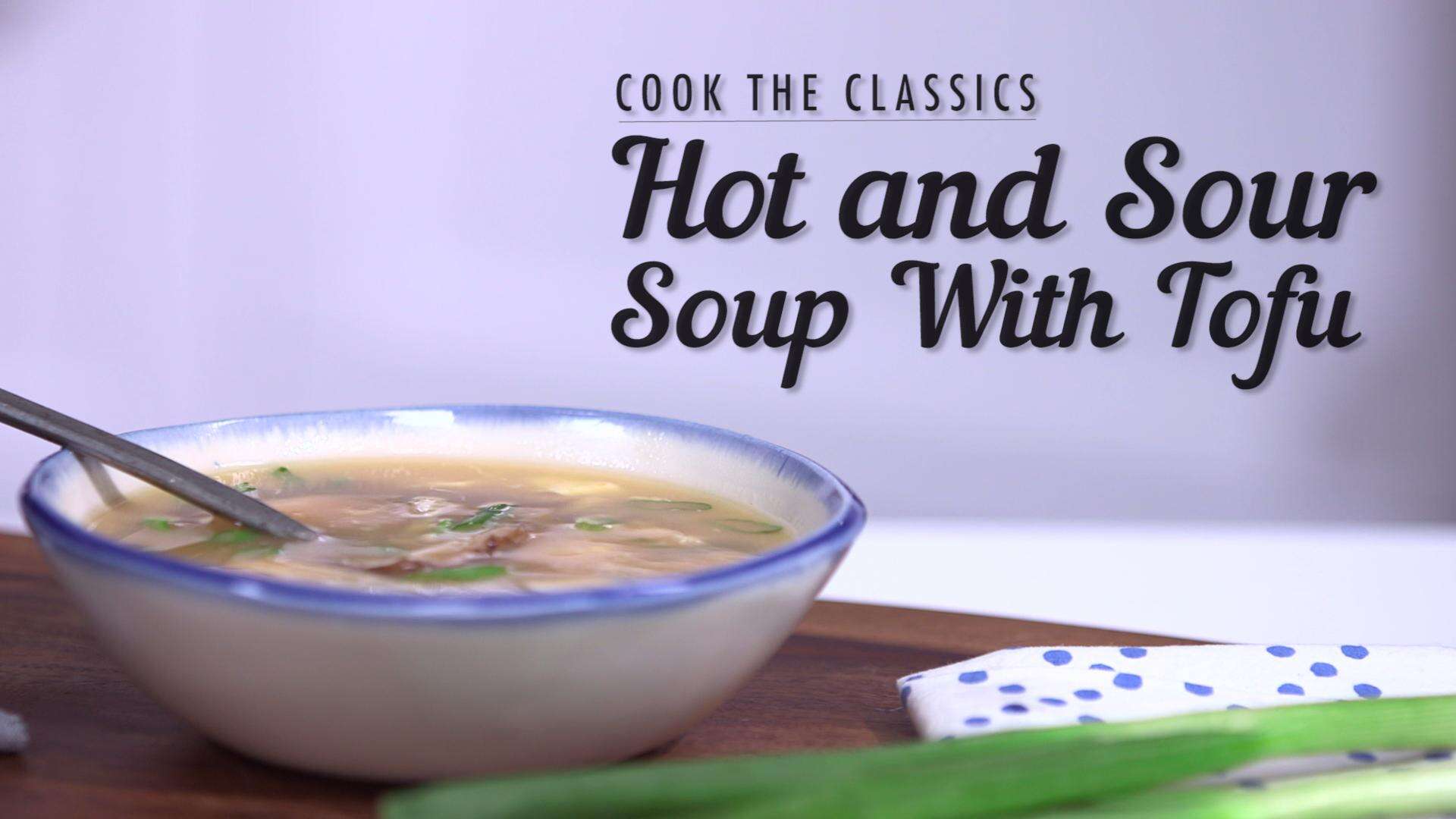 How to Make Classic Hot and Sour Soup with Tofu