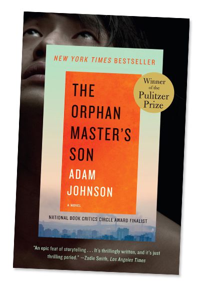 The Orphan Master’s Son by Adam Johnson