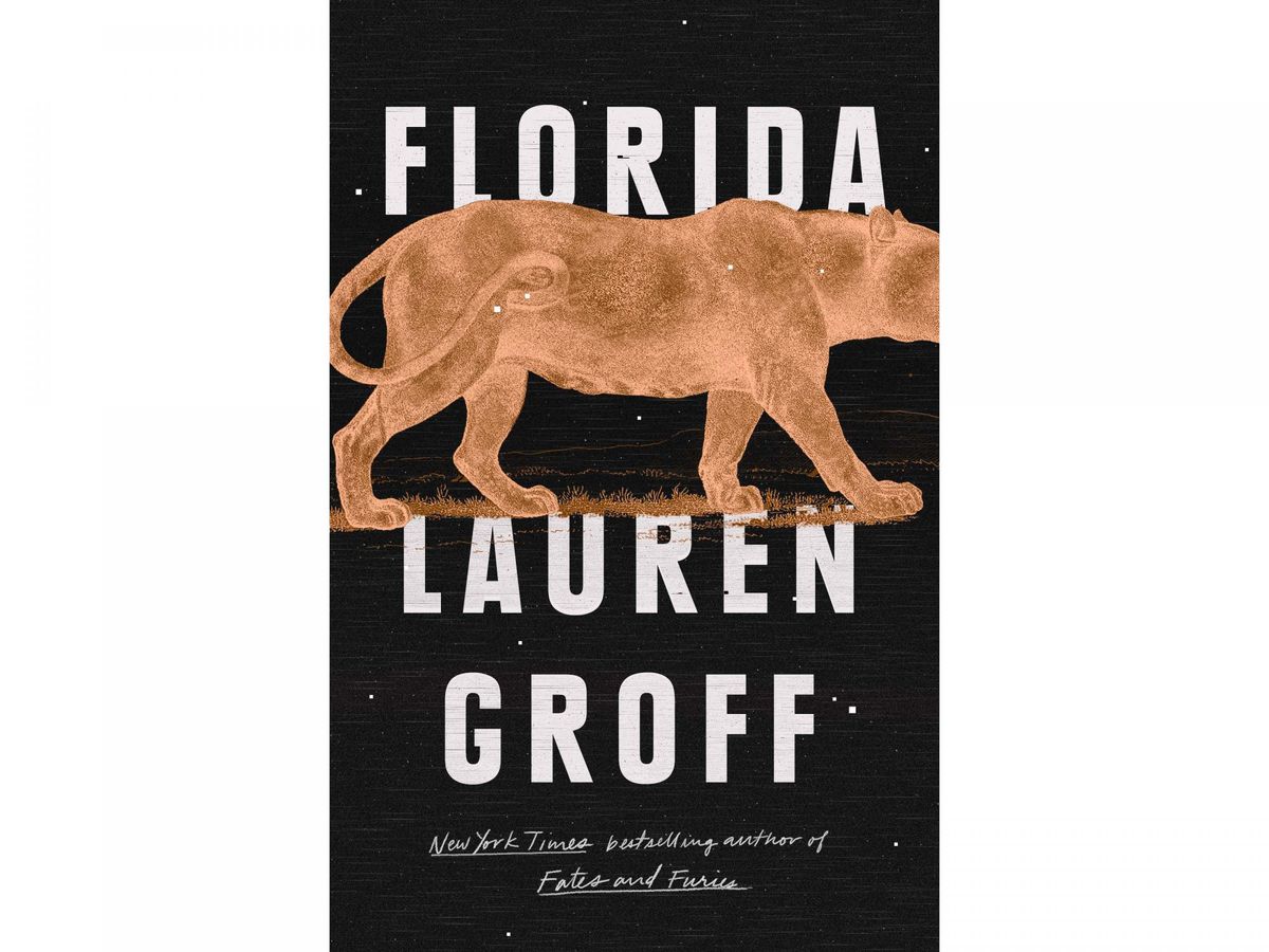 FLORIDA BY LAUREN GROFF (JUNE 5)