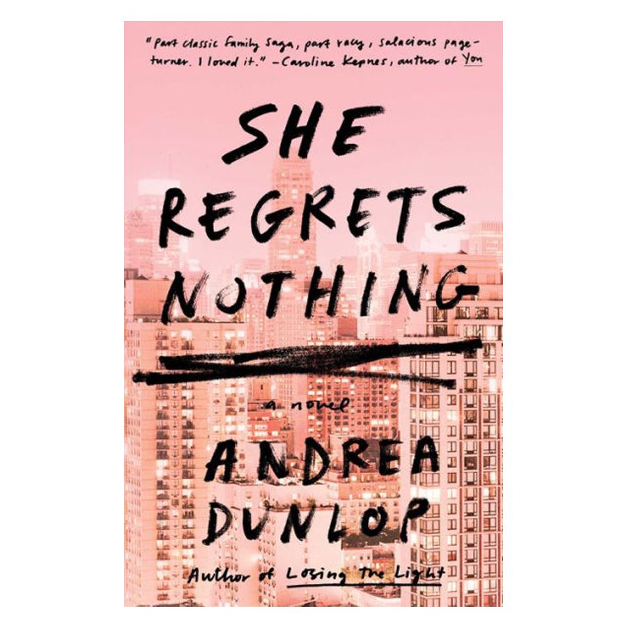 SHE REGRETS NOTHING BY ANDREA DUNLOP