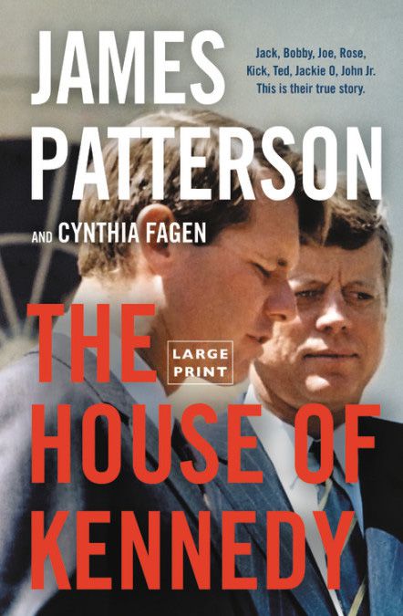 The House of Kennedy James Patterson