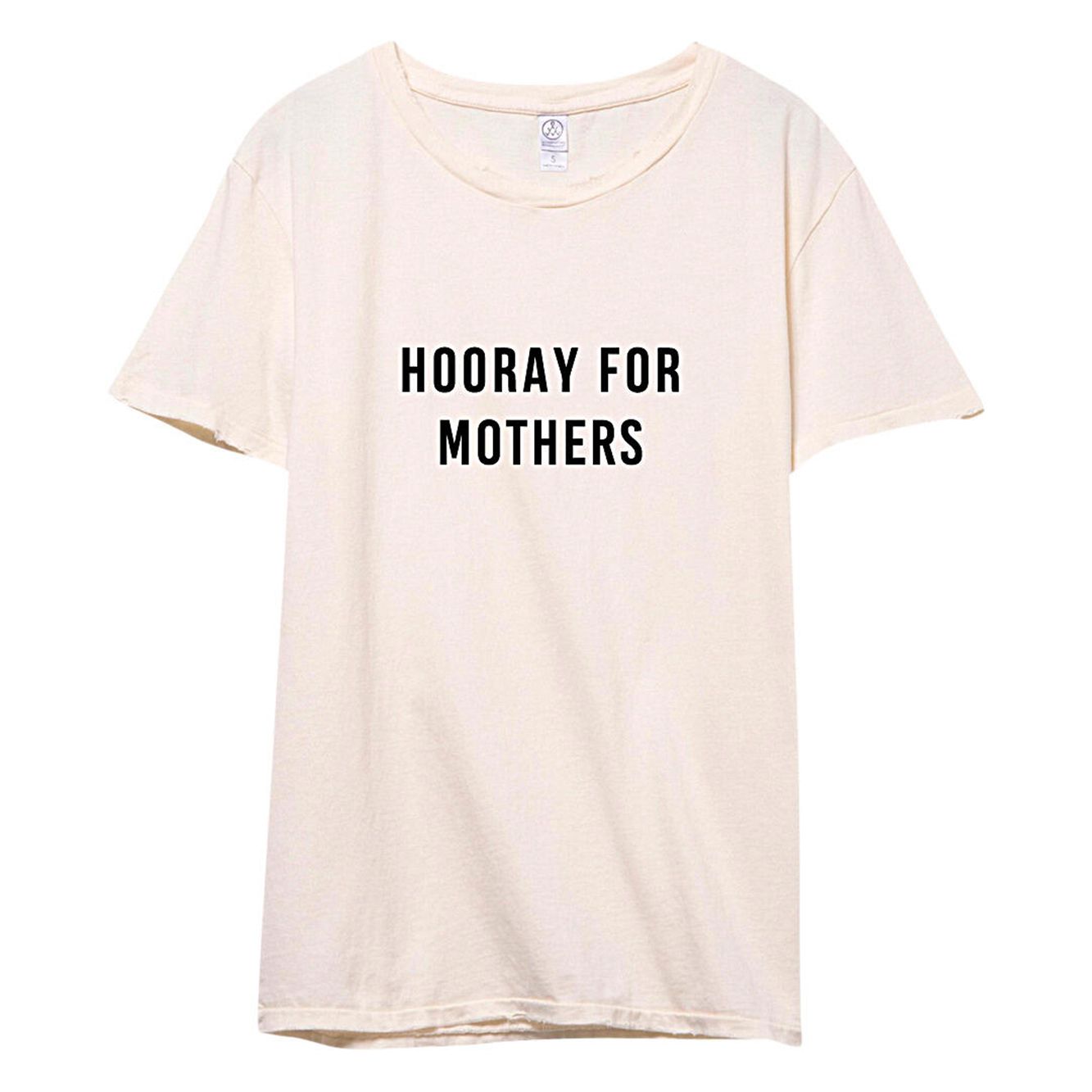 hooray for mothers t- shirt