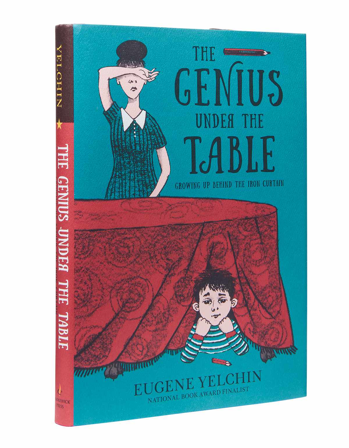 The Genius Under the Table by Eugene Yelchin