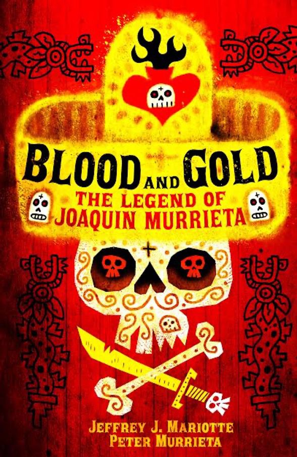 blood gold the legend of joaquin murrieta cover