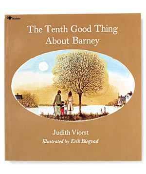 The Tenth Good Thing About Barney, by Judith Viorst