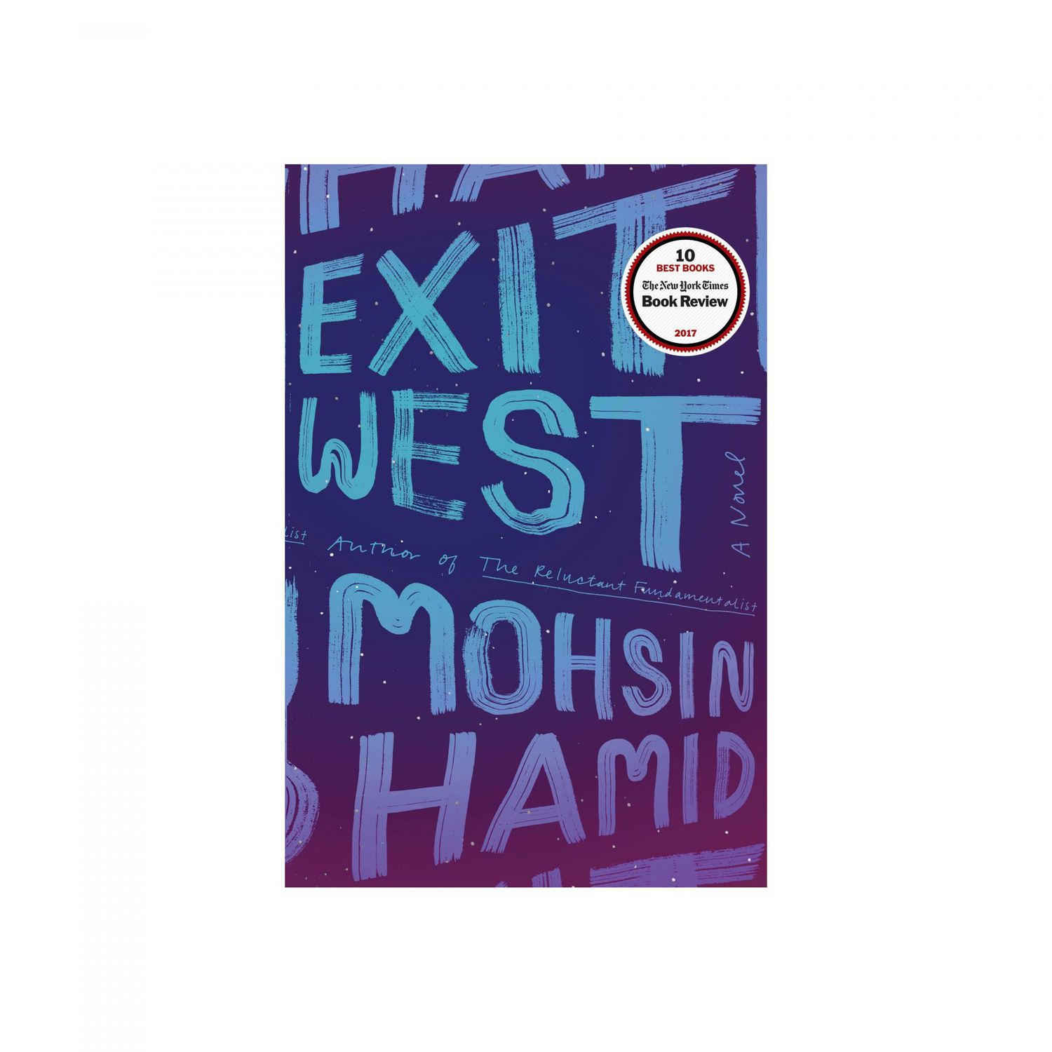 Exit West, by Mohsin Hamid