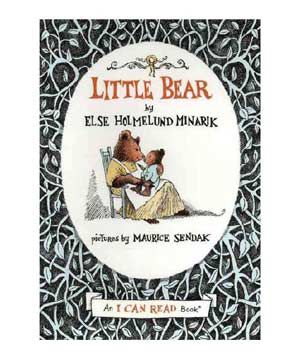 Little Bear, by Elsa Holmelund Minarik