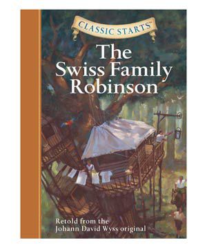 The Swiss Family Robinson, by Johann David Wyss