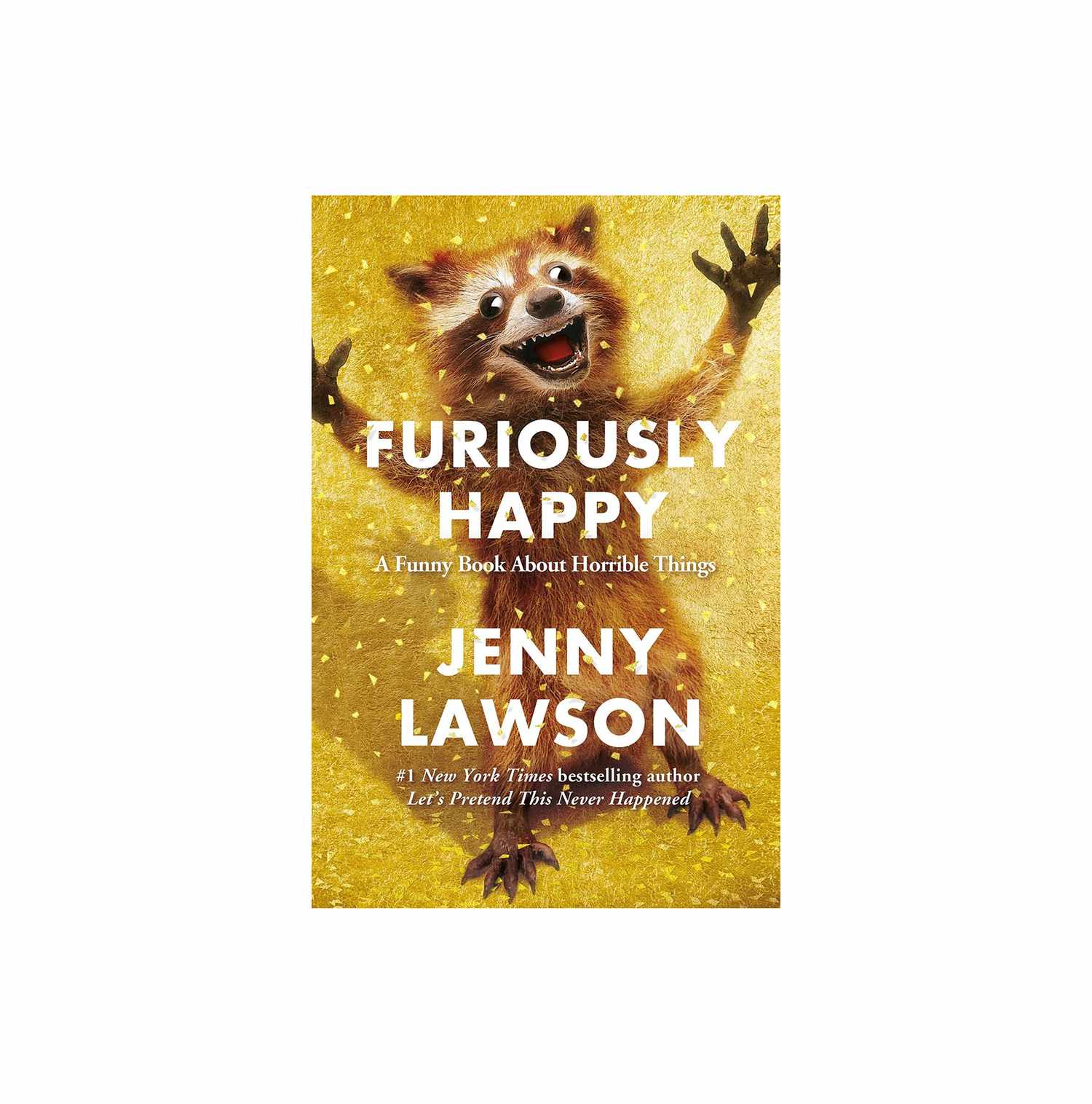 Furiously Happy, by Jenny Lawson