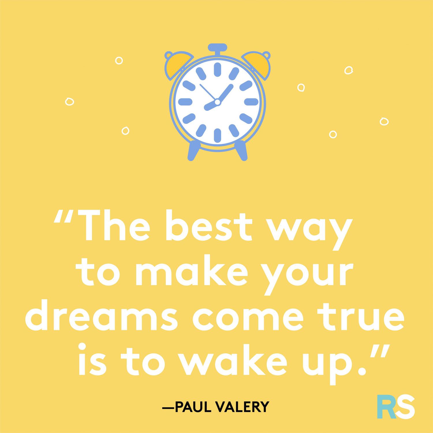 Make Your Dreams Come True Wake Up Quote By Paul Valery