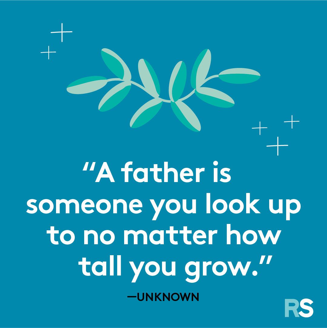 Father’s Day dad quotes, captions – look up to unknown