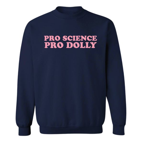 Best gifts for girlfriends - Phenomenal Woman Pro Science Pro Dolly Crewneck Sweatshirt