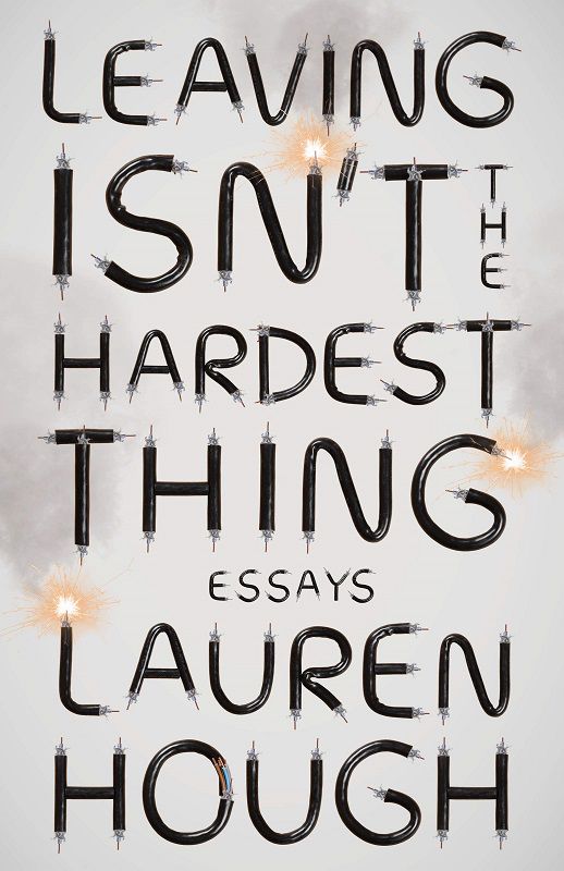 Leaving Isnt The Hardest Thing Book Cover