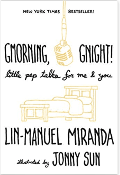 GMorning, GNight by Lin-Manuel Miranda