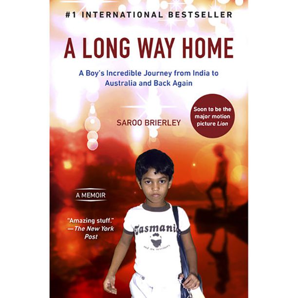 A Long Way Home: A Memoir, by Saroo Brierley