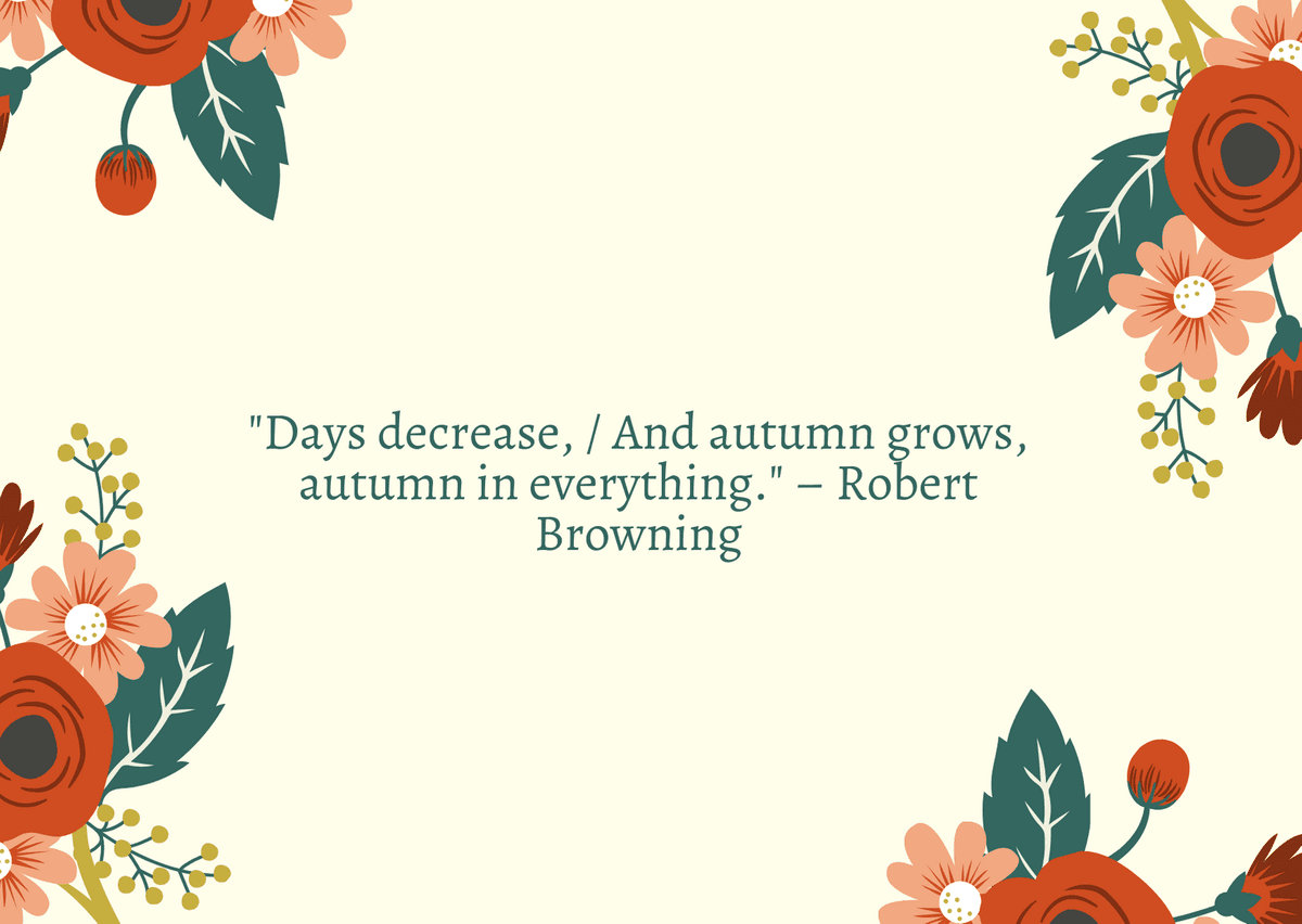 Fall Quotes Browning with flowers