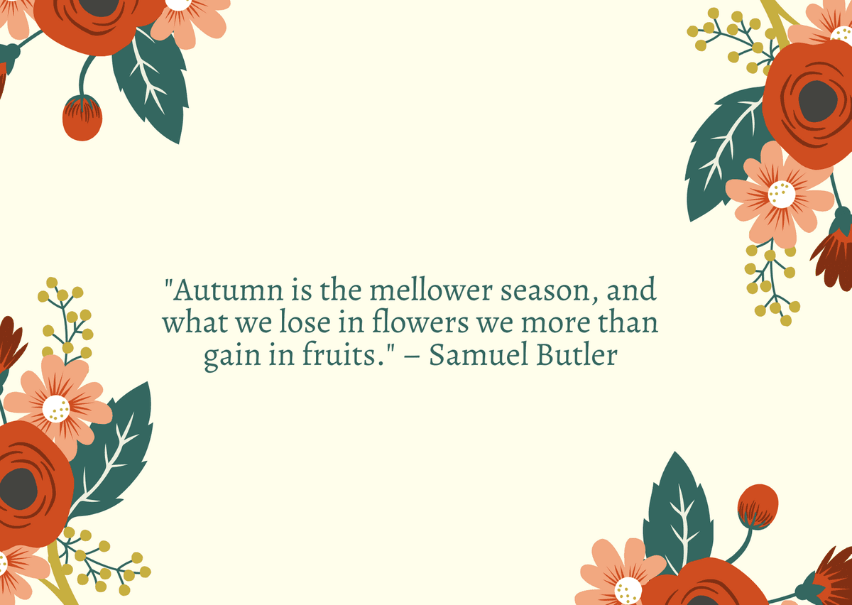 Fall Quotes Butler with flowers