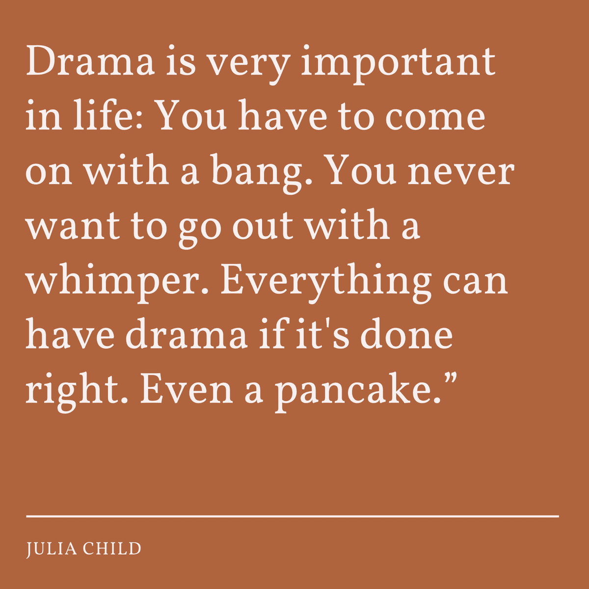 Julia Child Quote18
