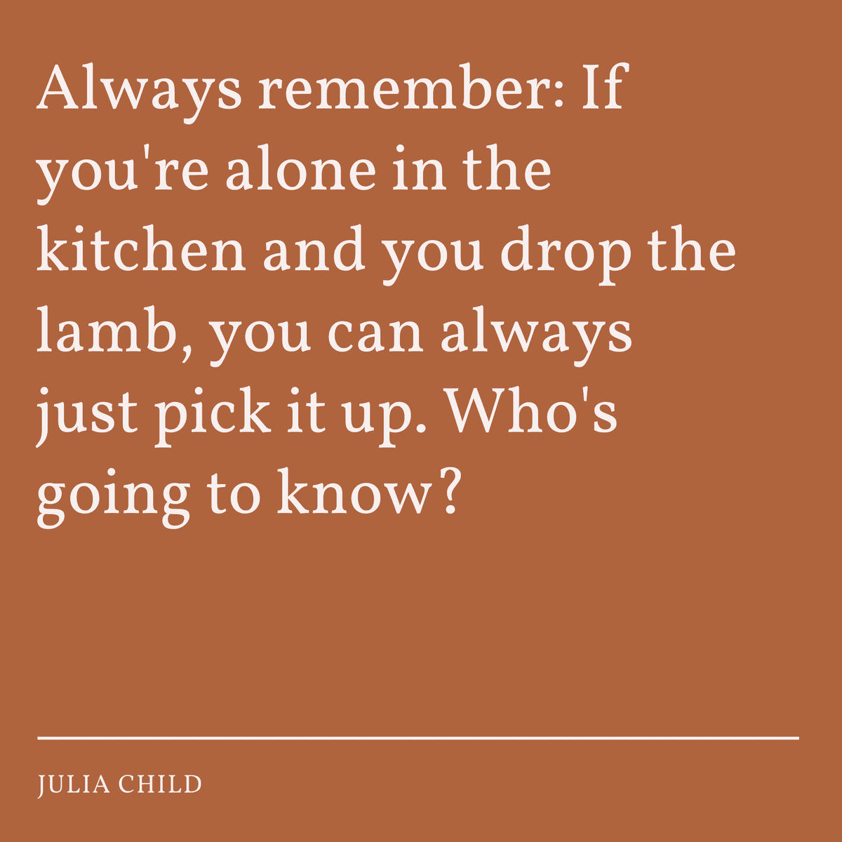 Julia Child Quote9