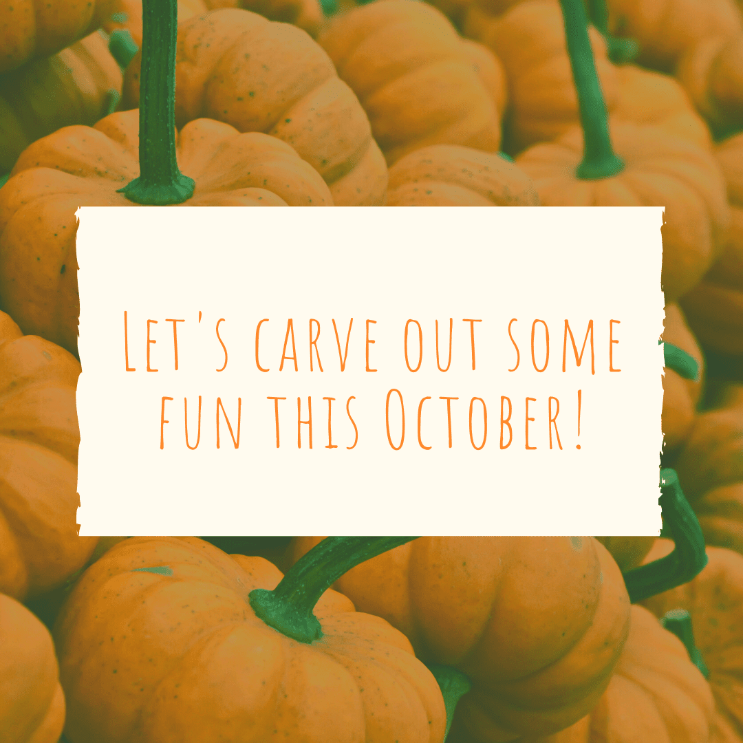 Let's carve out some fun this October! | Pumpkin Patch Caption
