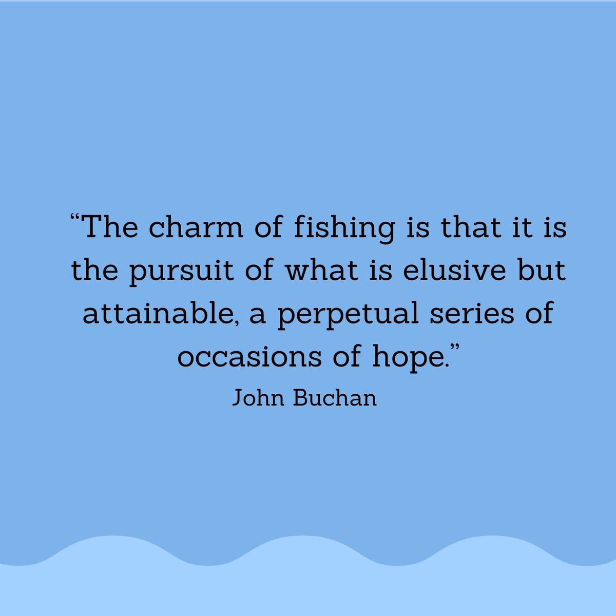 Fishing Quotes: John Buchan