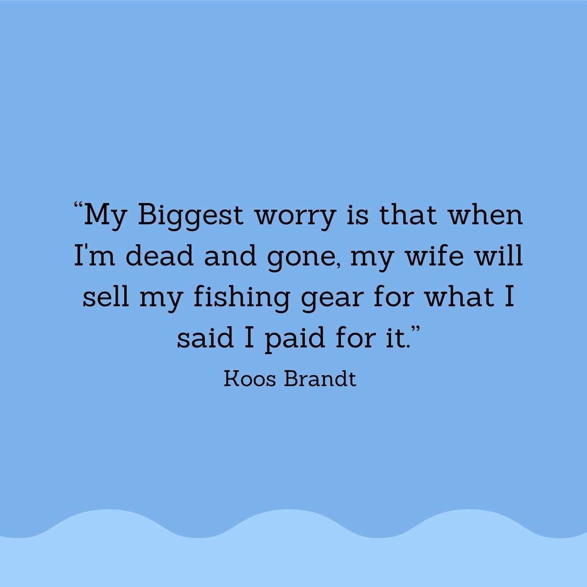 Fishing Quotes: Koos Brandt