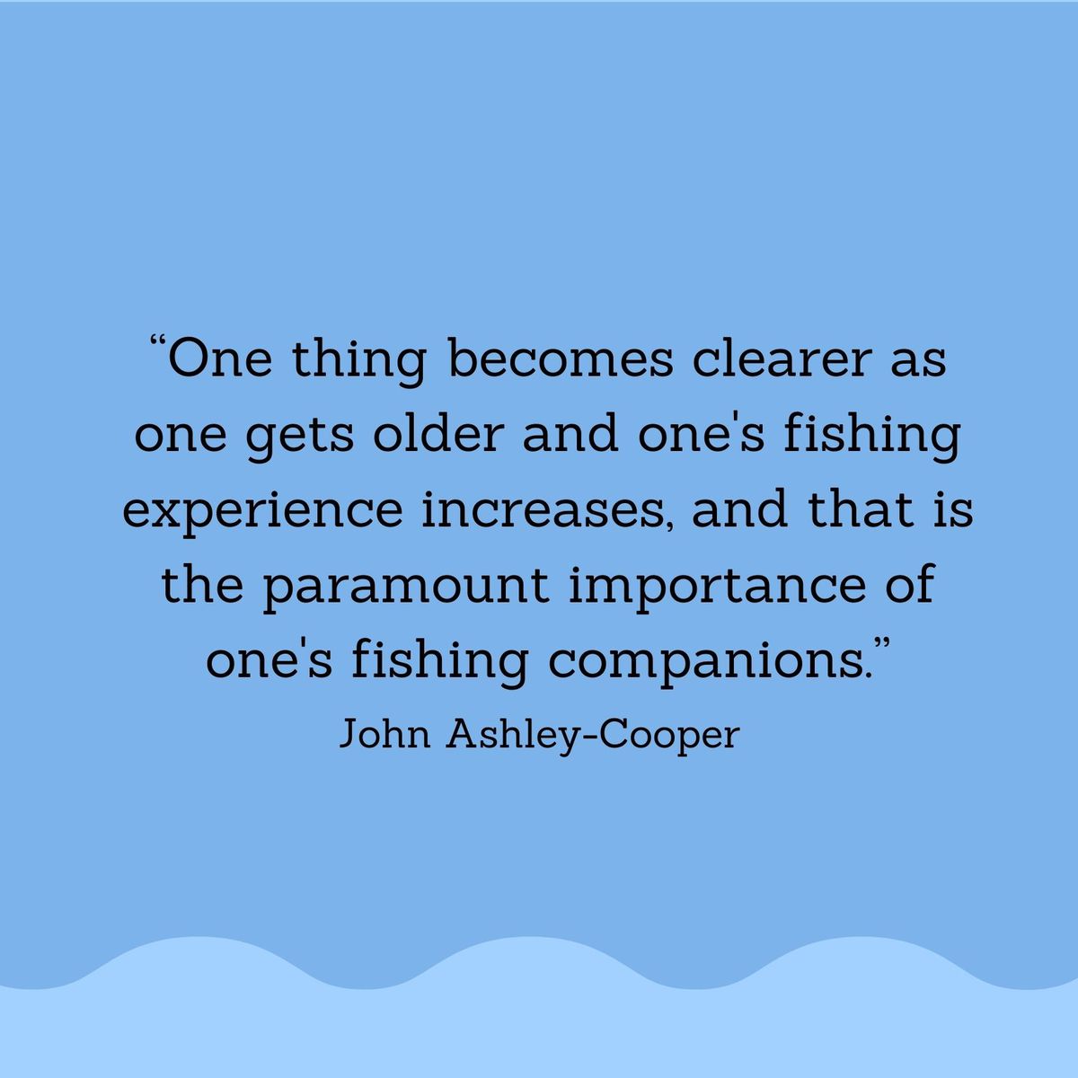 Fishing Quotes: John Ashley-Cooper
