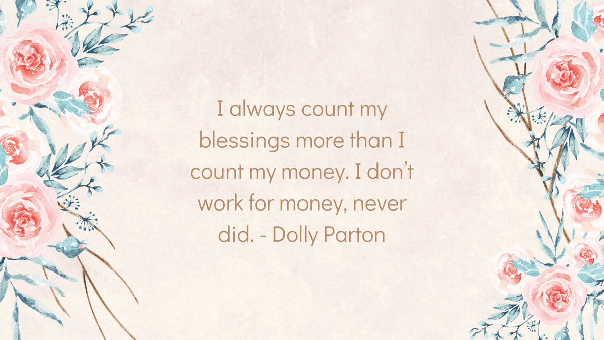 Dolly Parton Quotes Count Blessings