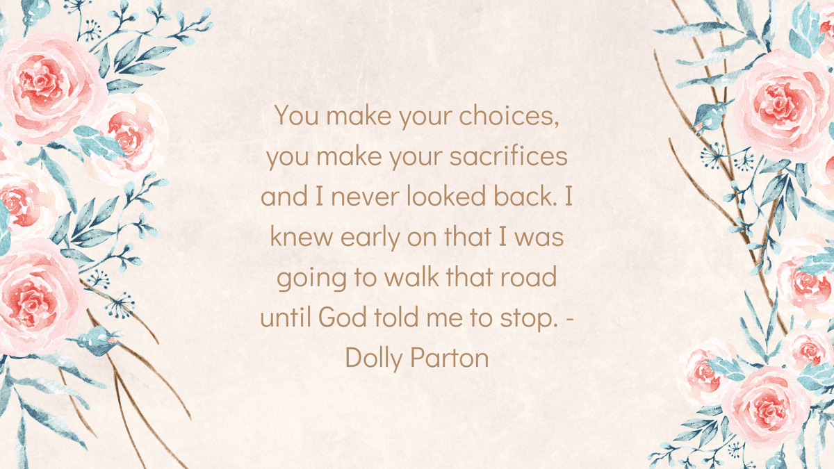 Dolly Parton Quotes Choices