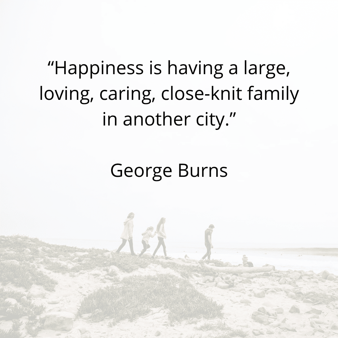 family quotes george burns