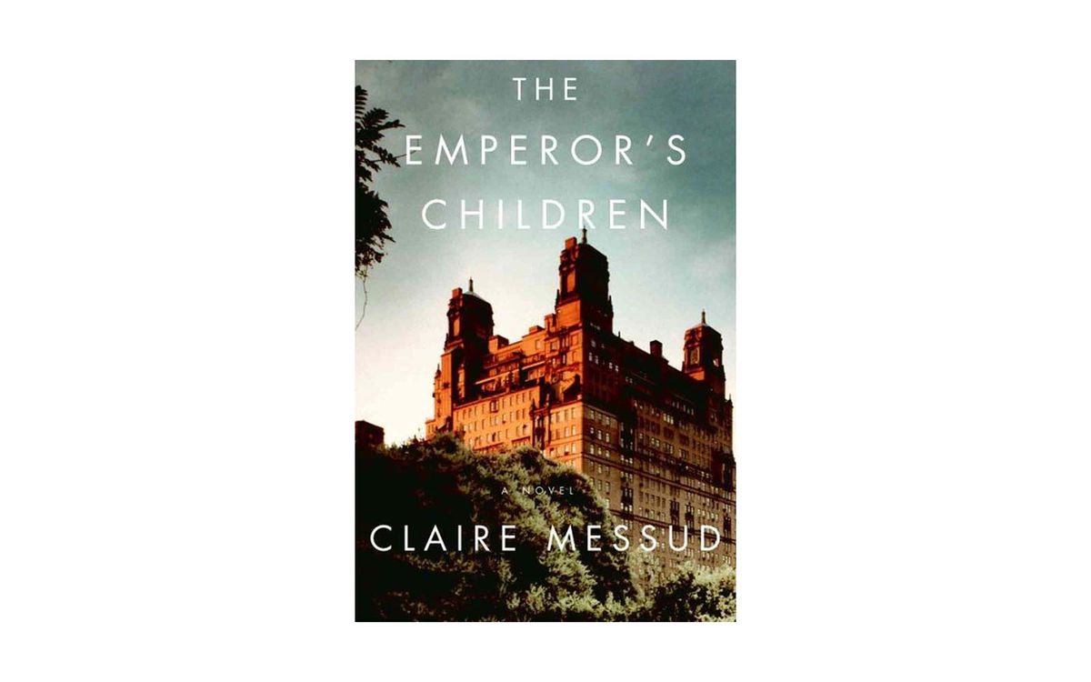 The Emperor&rsquo;s Children, Claire Messud (2006)