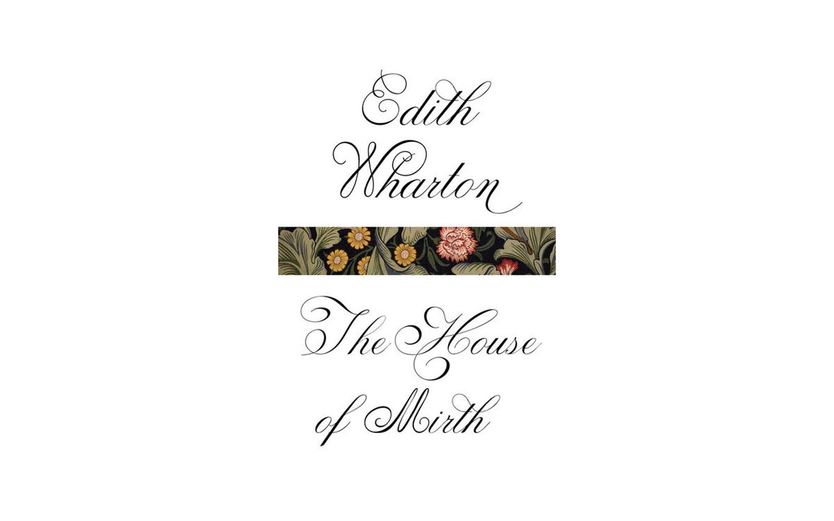 The House of Mirth, Edith Wharton (1905)