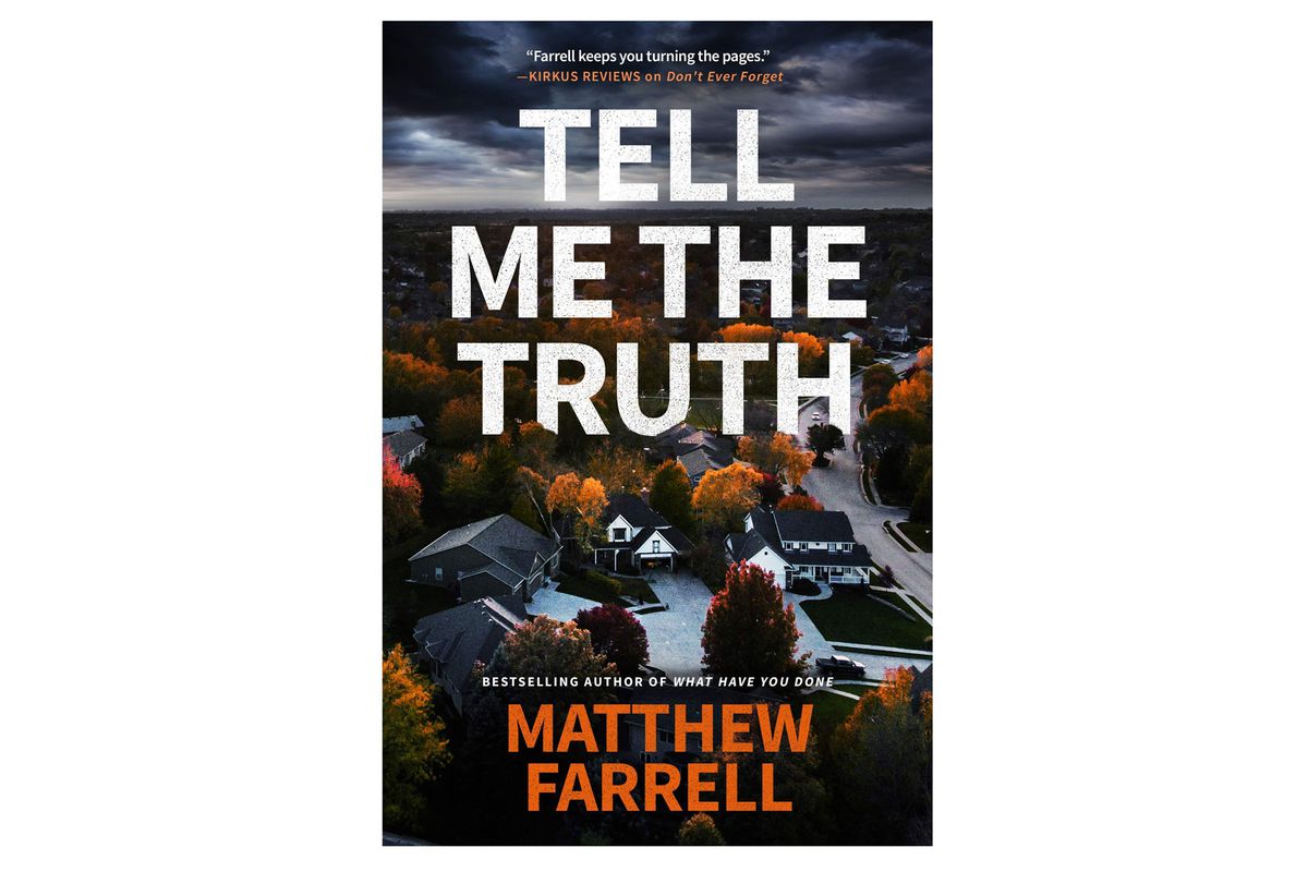 19. Tell Me the Truth by Matthew Farrell