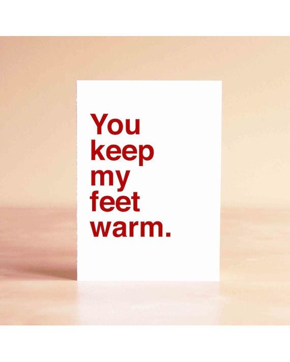 funny-valentines-card-you-keep-my-feet-warm-0216.jpg