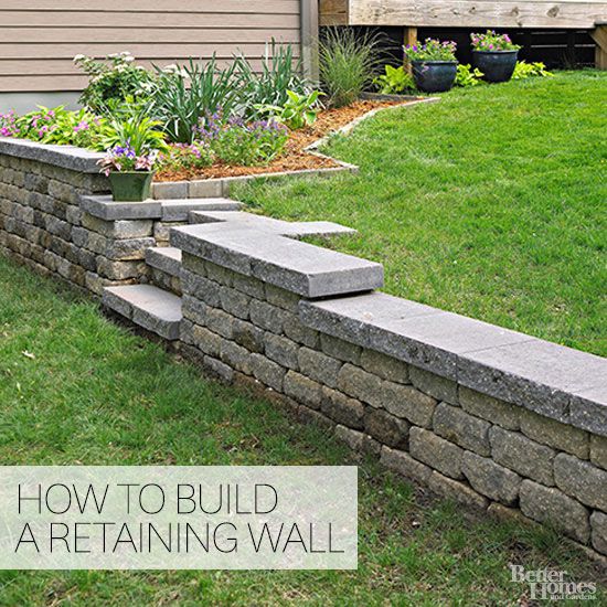 How To Build A Retaining Wall Better Homes Gardens