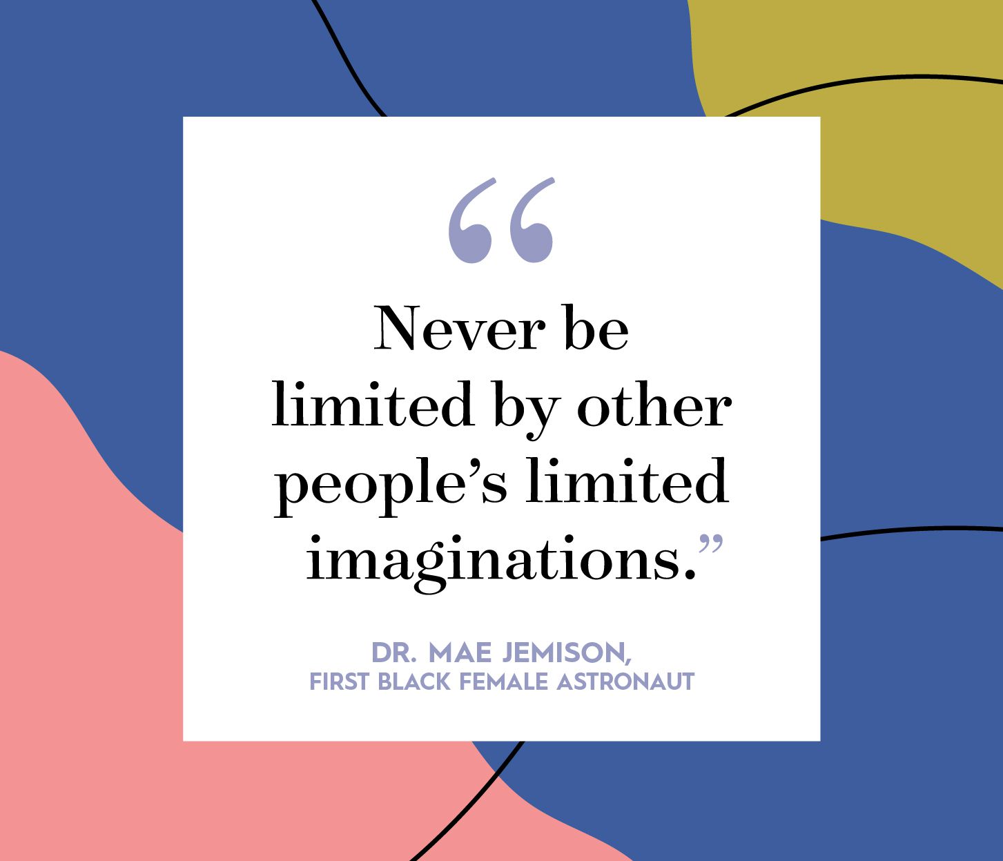 Dr Mae Jemison quote on multicolor background