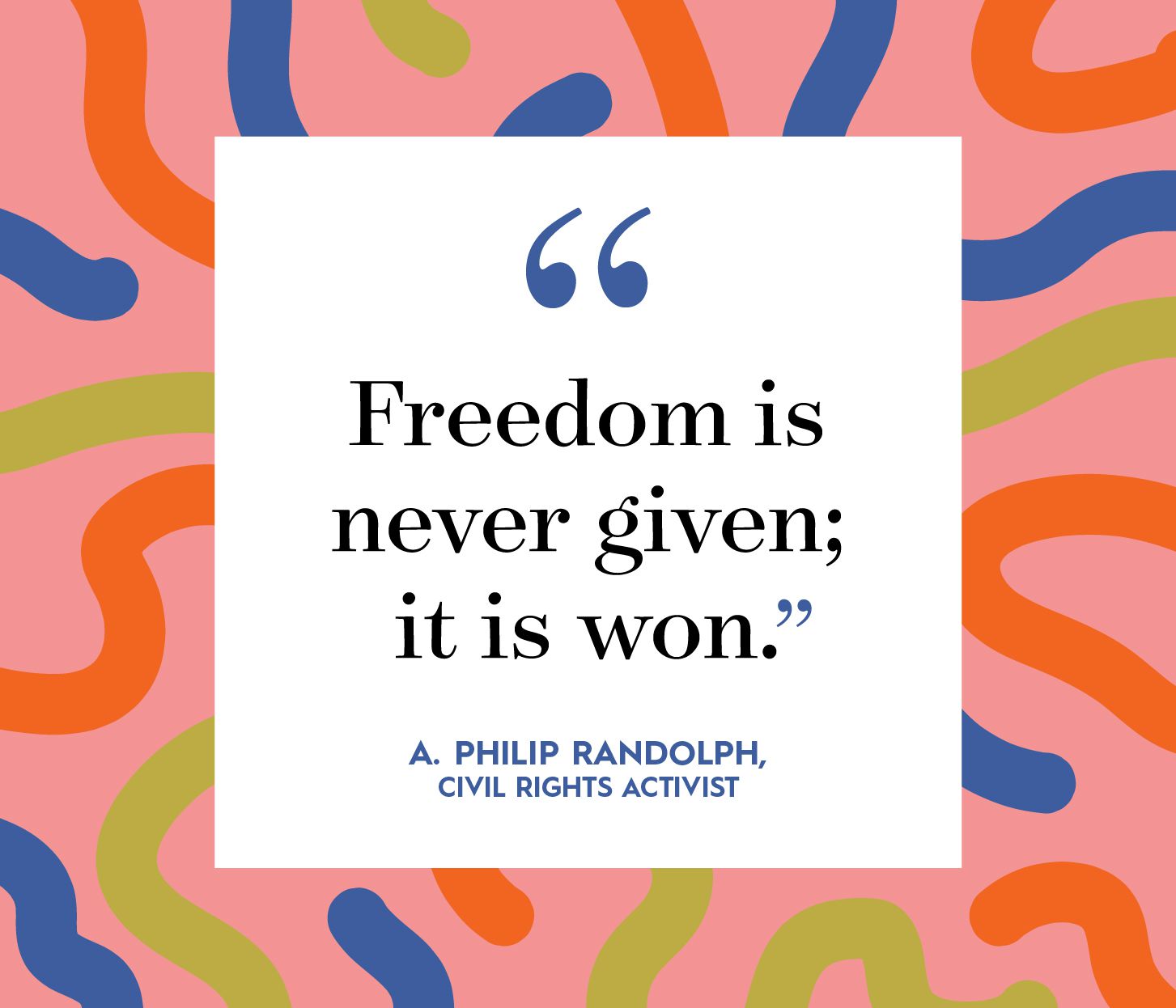a philip randolph quote on multicolor background