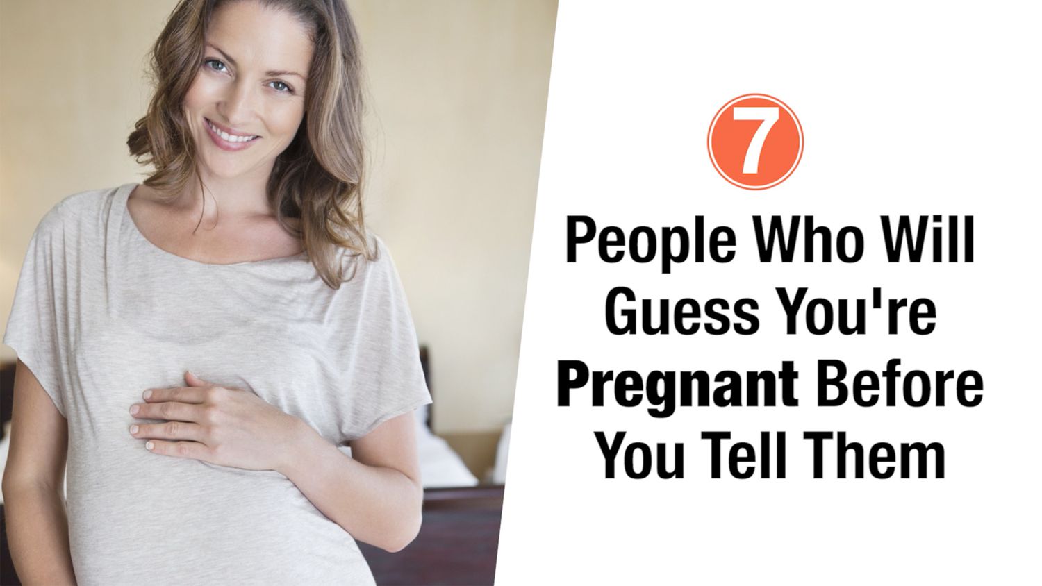 7 People Who Will Guess You're Pregnant Before You Tell Them