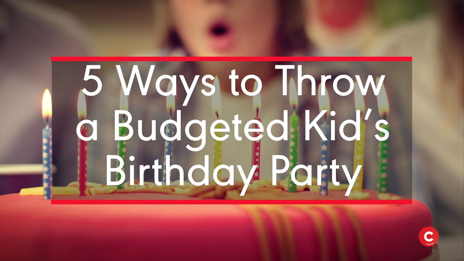 17 Budget Friendly Kids Birthday Party Ideas Parents