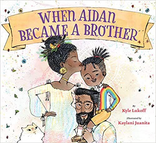 Picture Books: When Aidan Became A Brother