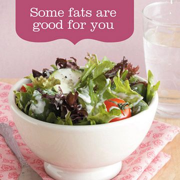 Misleading Advice: Avoid all added fats.