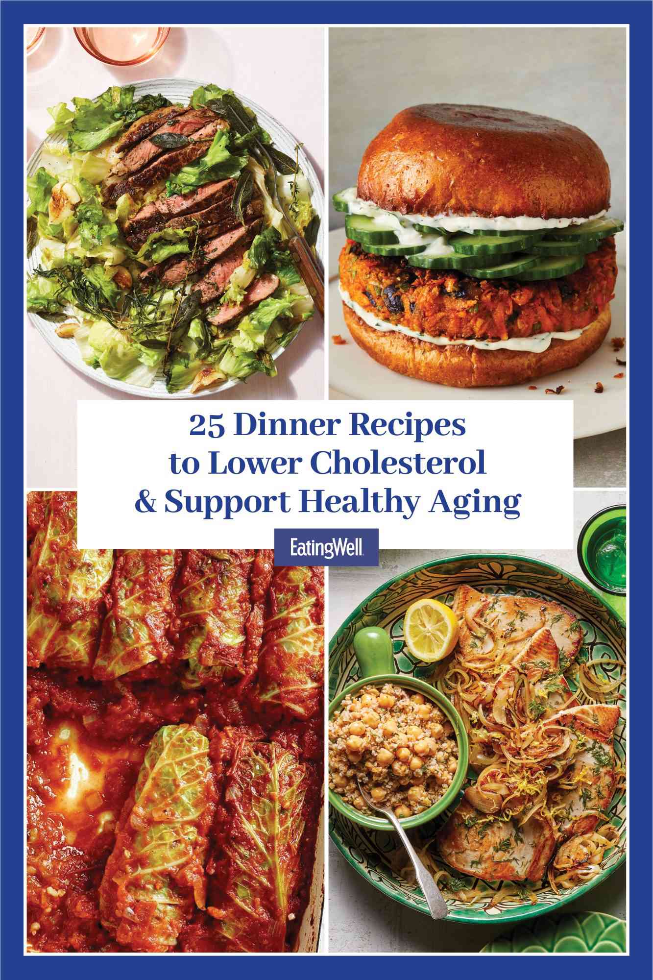 a collage of the 25 Dinner Recipes to Lower Cholesterol and Support Healthy Aging