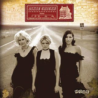 2. Home by Dixie Chicks