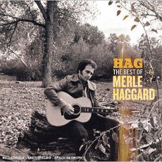 16. Hag: The Best of Merle Haggard by Merle Haggard