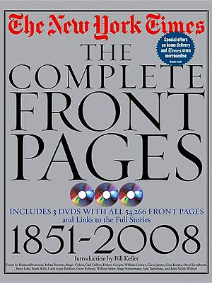 The New York Times: The Complete Front Pages, 1851-2008