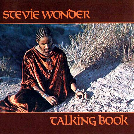 The album that reminds me of my first love: Talking Book, Stevie Wonder