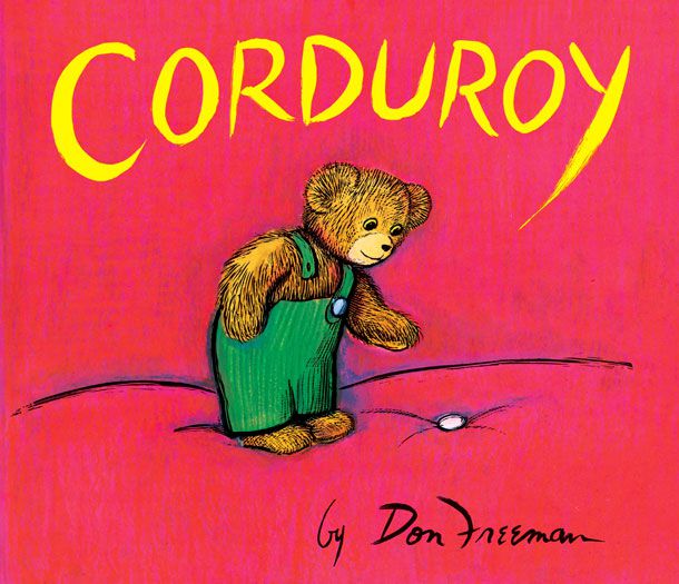 Corduroy, by Don Freeman